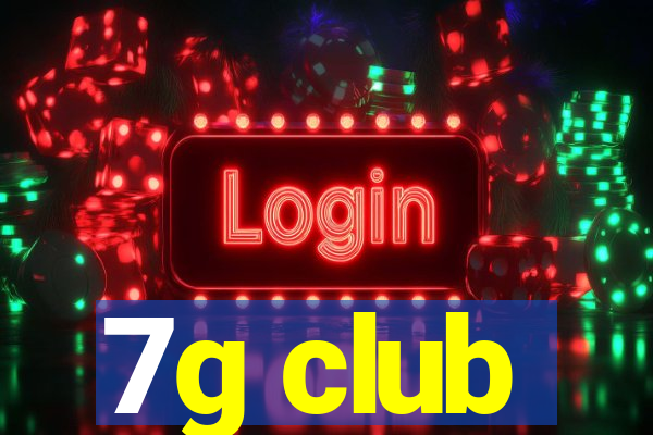 7g club